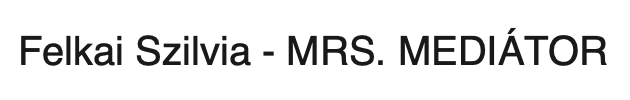 Mrs. Mediátor - Felkai Szilvia